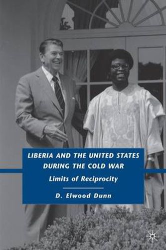 Cover image for Liberia and the United States during the Cold War: Limits of Reciprocity