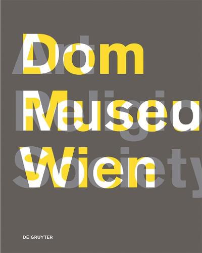 Cover image for Dom Museum Wien Art, Religion, Society