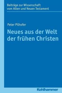 Cover image for Neues Aus Der Welt Der Fruhen Christen