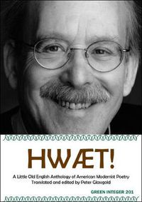 Cover image for Hwaet!: A Little Old English Anthology of American Modernist Poetry
