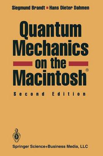 Quantum Mechanics on the Macintosh (R)