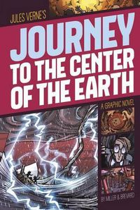 Cover image for Journey to the Center of the Earth (Graphic Revolve: Common Core Editions)