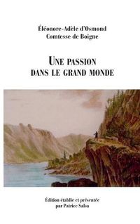 Cover image for Une passion dans le grand monde