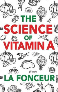 Cover image for The Science of Vitamin A