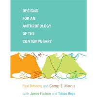 Cover image for Designs for an Anthropology of the Contemporary