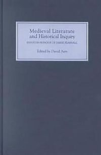 Cover image for Medieval Literature and Historical Inquiry: Essays in Honor of Derek Pearsall