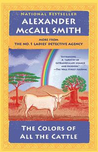 Cover image for The Colors of All the Cattle: No. 1 Ladies' Detective Agency (19)