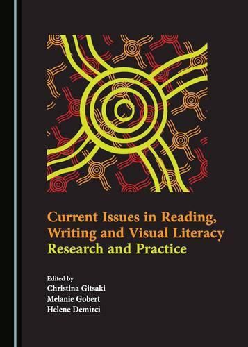 Cover image for Current Issues in Reading, Writing and Visual Literacy: Research and Practice