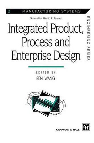 Cover image for Integrated Product, Process and Enterprise Design