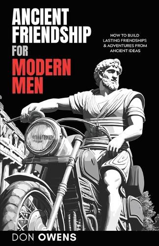 Cover image for Ancient Friendship for Modern Men