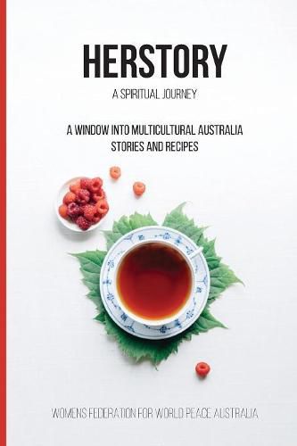 Cover image for Her Story: A spiritual journey: A window into Multicultural Australian - Stories and Recipes