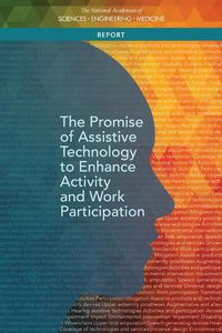 Cover image for The Promise of Assistive Technology to Enhance Activity and Work Participation