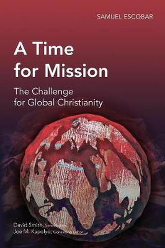 Cover image for A Time for Mission: The Challenge for Global Christianity