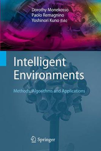 Cover image for Intelligent Environments: Methods, Algorithms and Applications