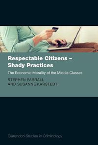 Cover image for Respectable Citizens - Shady Practices: The Economic Morality of the Middle Classes