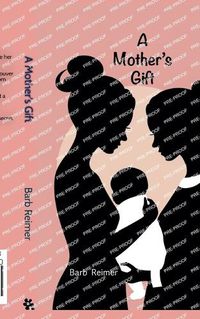 Cover image for A Mother's Gift