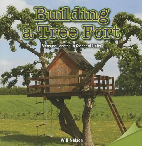 Cover image for Building a Tree Fort: Measure Lengths in Standard Units