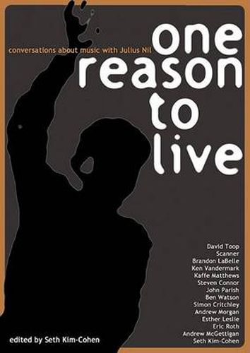 One Reason to Live: Conversations About Music with Julius Nil