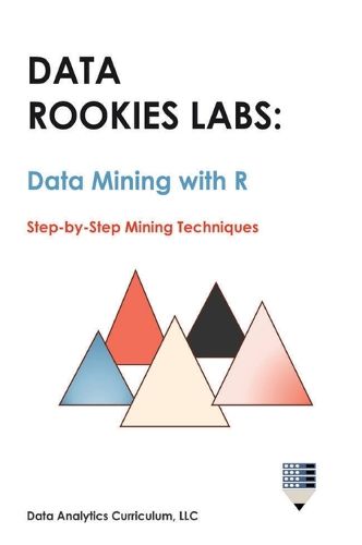 Cover image for Data Rookies Labs Data Mining with R