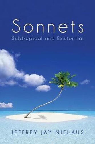 Cover image for Sonnets: Subtropical and Existential