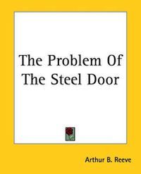 Cover image for The Problem Of The Steel Door