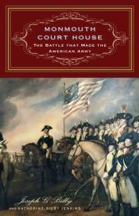 Cover image for Monmouth Court House: The Battle That Made the American Army