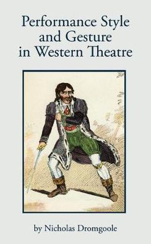 Cover image for Performance, Style and Gesture in Western Theatre