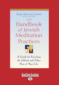 Cover image for The Handbook of Jewish Meditation Practices: A Guide for Enriching the Sabbath and Other Days of Your Life