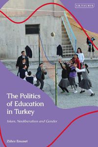 Cover image for The Politics of Education in Turkey