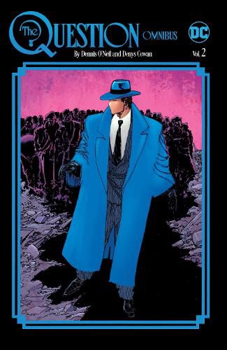 Cover image for The Question Omnibus by Dennis O'Neil and Denys Cowan Vol. 2