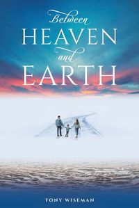 Cover image for Between Heaven and Earth