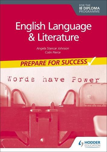 Cover image for English Language and Literature for the IB Diploma: Prepare for Success