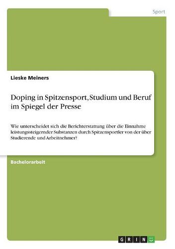 Cover image for Doping in Spitzensport, Studium und Beruf im Spiegel der Presse