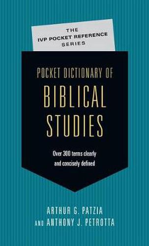 Cover image for Pocket Dictionary of Biblical Studies: Over 300 Terms Clearly Concisely Defined