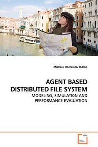 Cover image for Agent Based Distributed File System