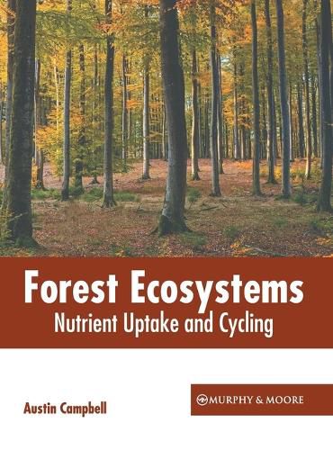 Cover image for Forest Ecosystems: Nutrient Uptake and Cycling