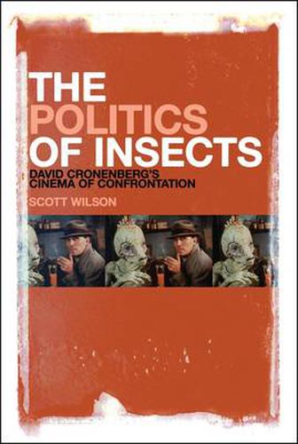 Cover image for The Politics of Insects: David Cronenberg's Cinema of Confrontation