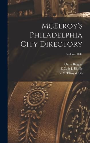 McElroy's Philadelphia City Directory; Volume 1844