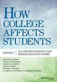 Cover image for How College Affects Students (Volume 3) - 21st Century Evidence that Higher Education Works