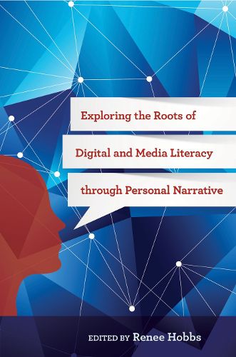 Cover image for Exploring the Roots of Digital and Media Literacy through Personal Narrative
