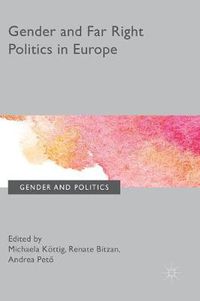 Cover image for Gender and Far Right Politics in Europe