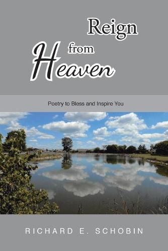 Cover image for Reign from Heaven: Poetry to Bless and Inspire You