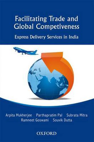 Cover image for Facilitating Trade and Global Competitiveness: Express Delivery Services in India