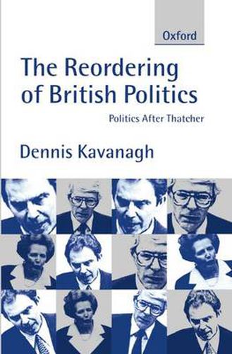 Cover image for The Reordering of British Politics: Politics After Thatcher