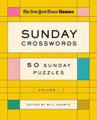 Cover image for New York Times Games Sunday Crosswords Volume 1: 50 Sunday Puzzles