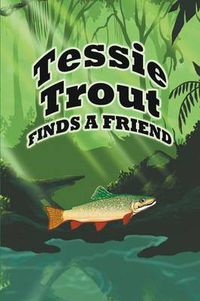 Cover image for Tessie Trout Finds a Friend