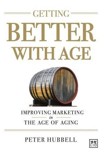 Getting Better with Age: Improving Marketing in the Age of Aging