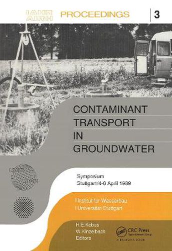 Cover image for Contaminant Transport in Groundwater: Proceedings of an international symposium, Stuttgart, 4-6 April 1989