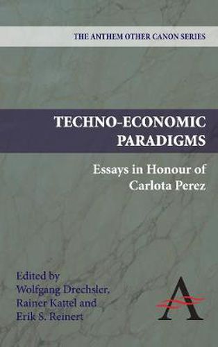 Cover image for Techno-Economic Paradigms: Essays in Honour of Carlota Perez