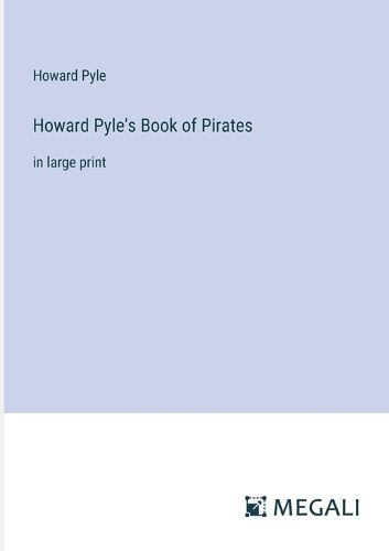 Cover image for Howard Pyle's Book of Pirates